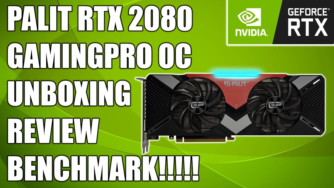 Palit RTX 2080 GamingPro OC  Unboxing, Review, Overclocking, Benchmarks, RGB + Fan Tests
