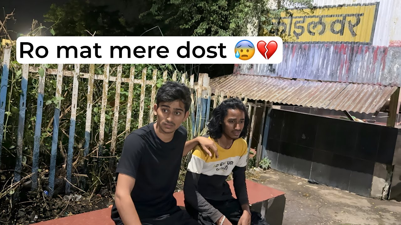 Mera dost raat 12 baje bhaag gaya station 😰
