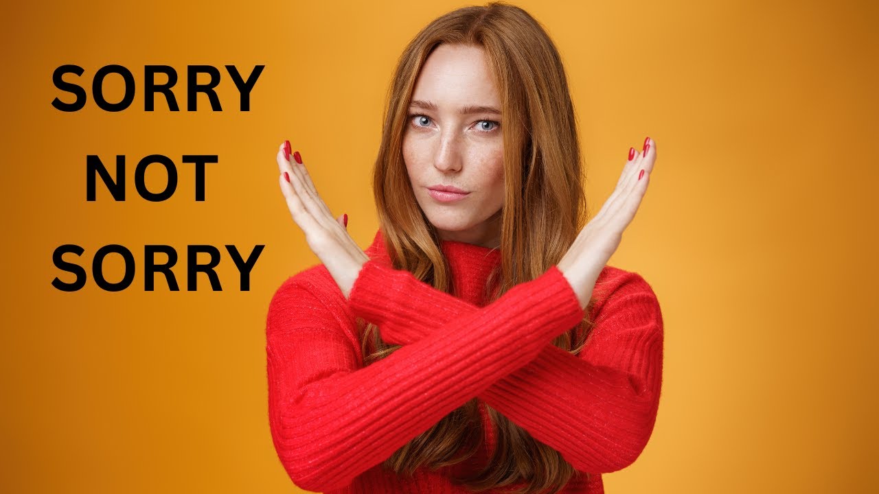 Sorry Not Sorry | Empowerment Talk | Denina Steed