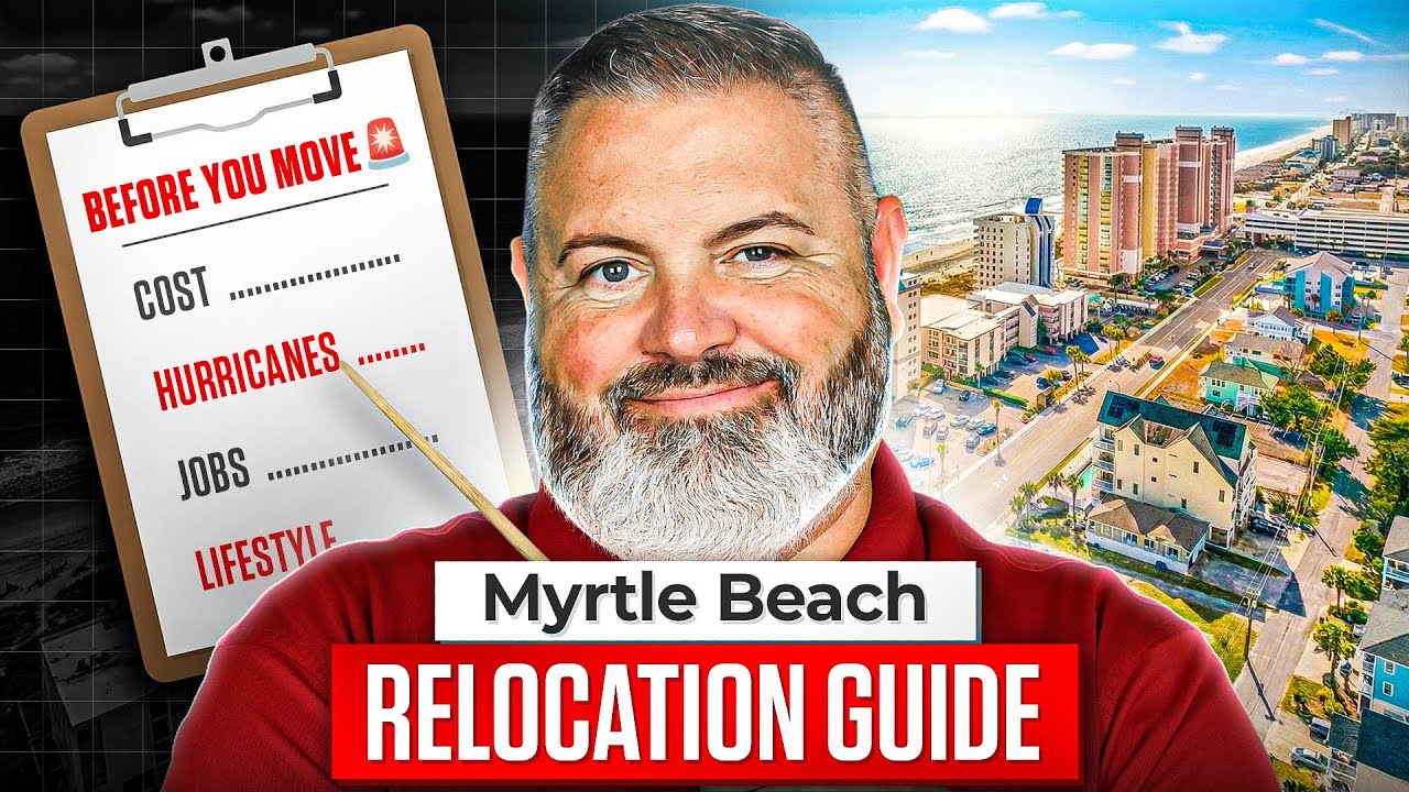 Moving to the Myrtle Beach Area in 2026? The Ultimate Relocation Guide (Start Here)