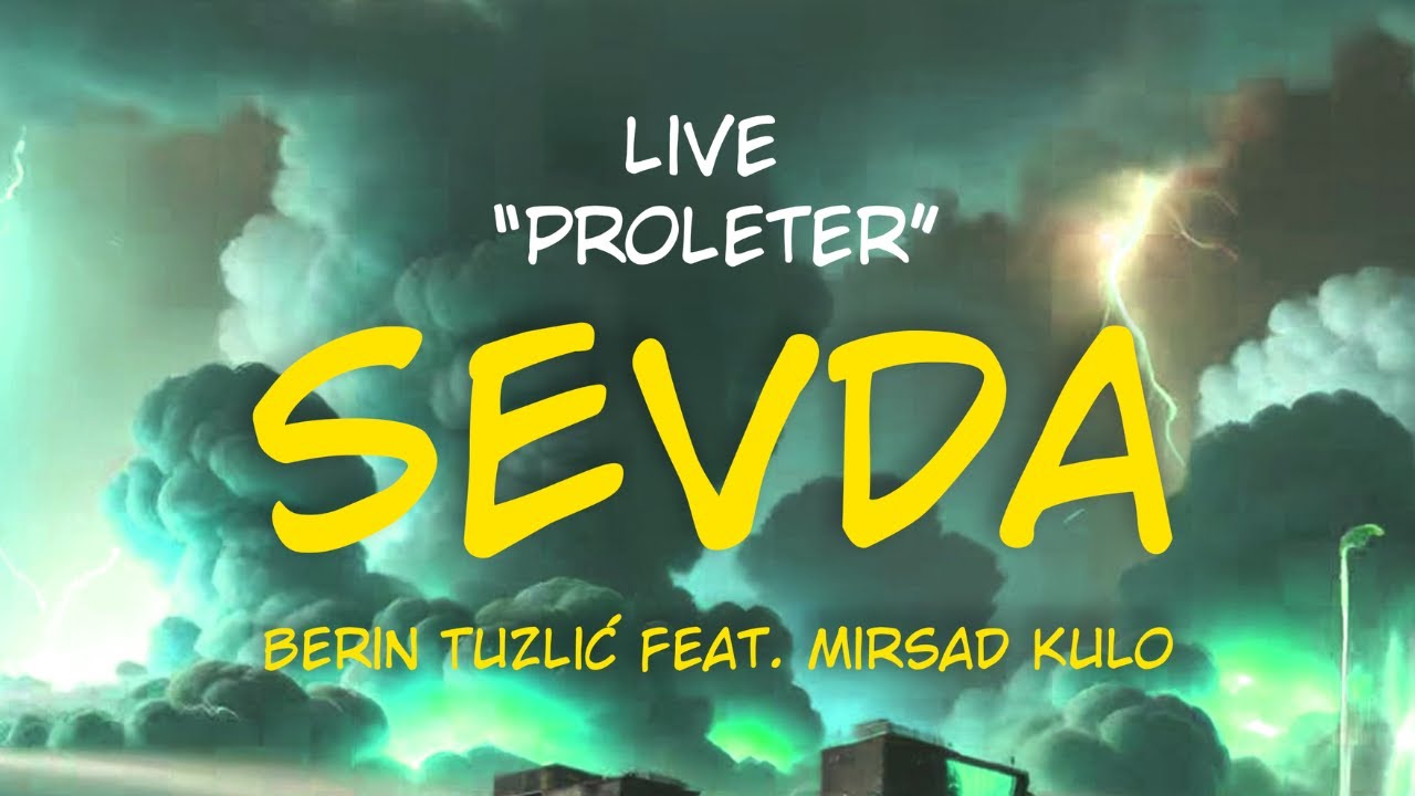 Sevda Proleter live - Berin Tuzlić feat Mirsad Kulo 2024