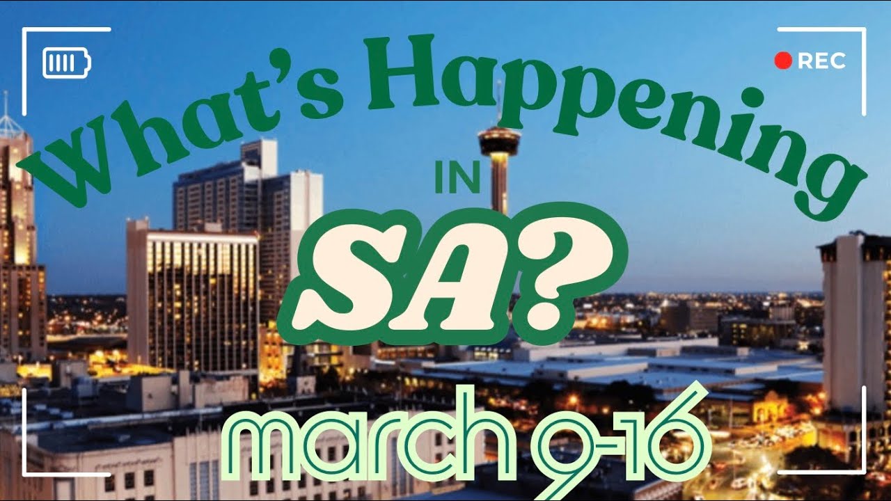 What’s Happening In SA? March 9-16