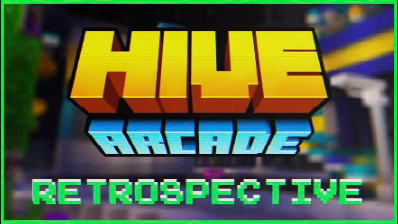 The Hive Arcade | A Retrospective...