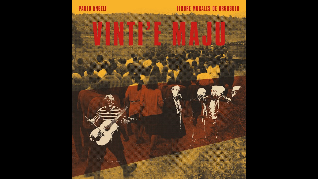 VINTI 'E MAJU (Trailer) - PAOLO ANGELI & TENORE MURALES DE ORGOSOLO