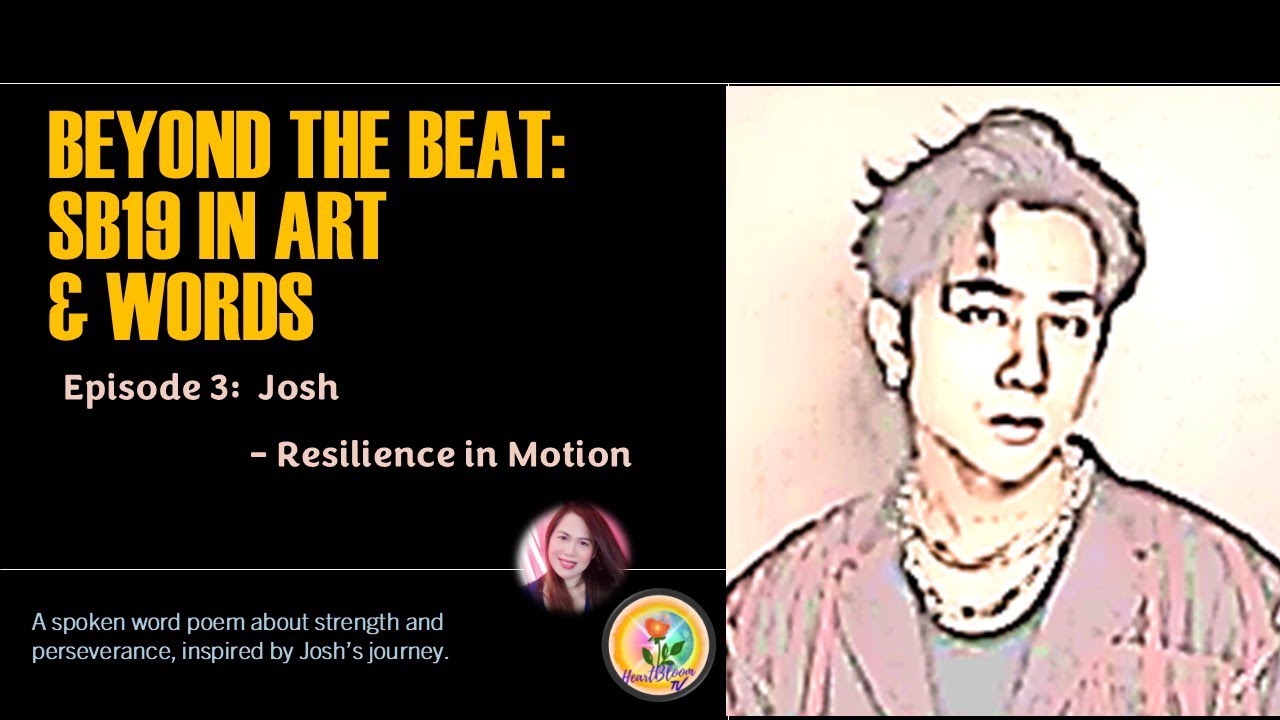 Beyond the Beat SB19 in Art & Words - Episode 3: Josh – Resilience in Motion