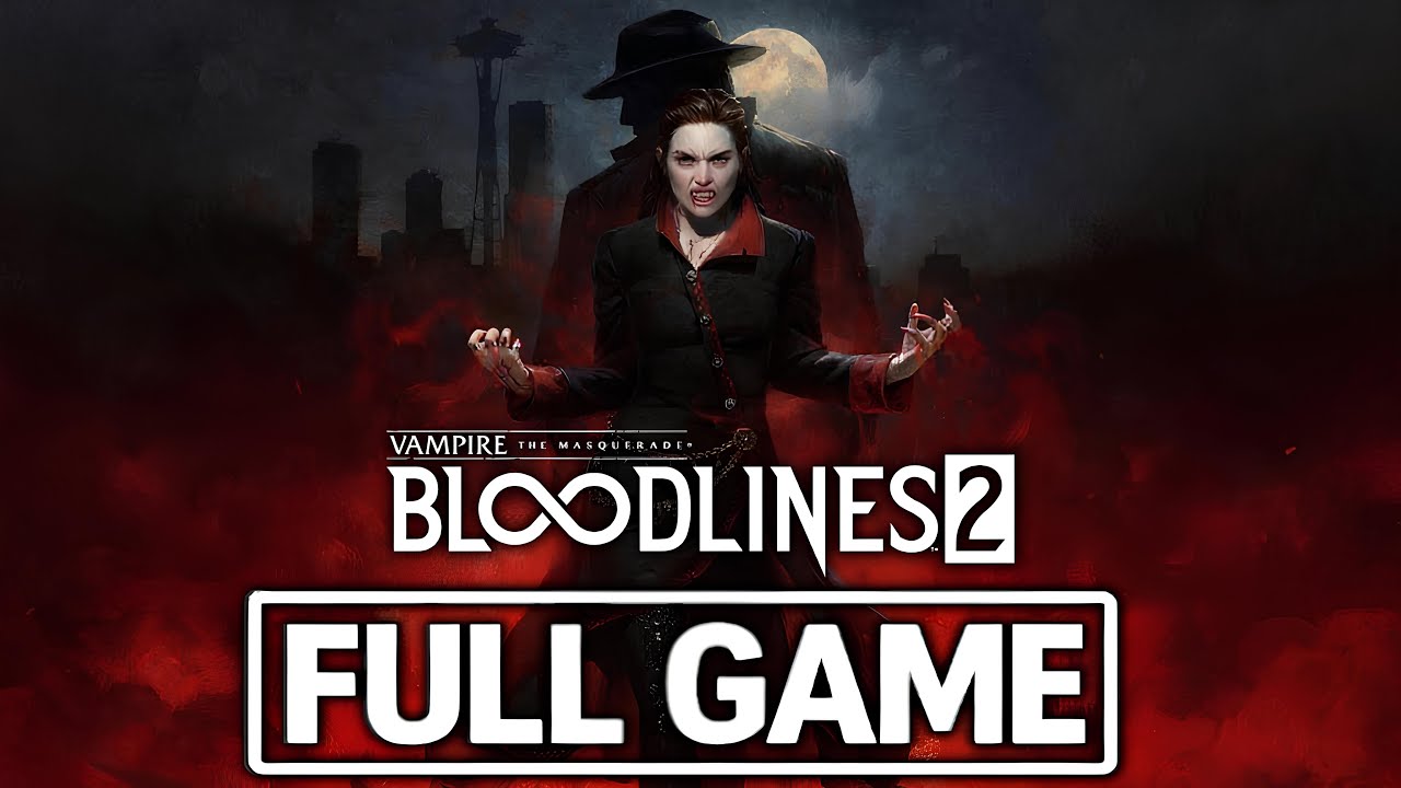 Vampire: The Masquerade Bloodlines 2 - Full Game Walkthrough (No Commentary)