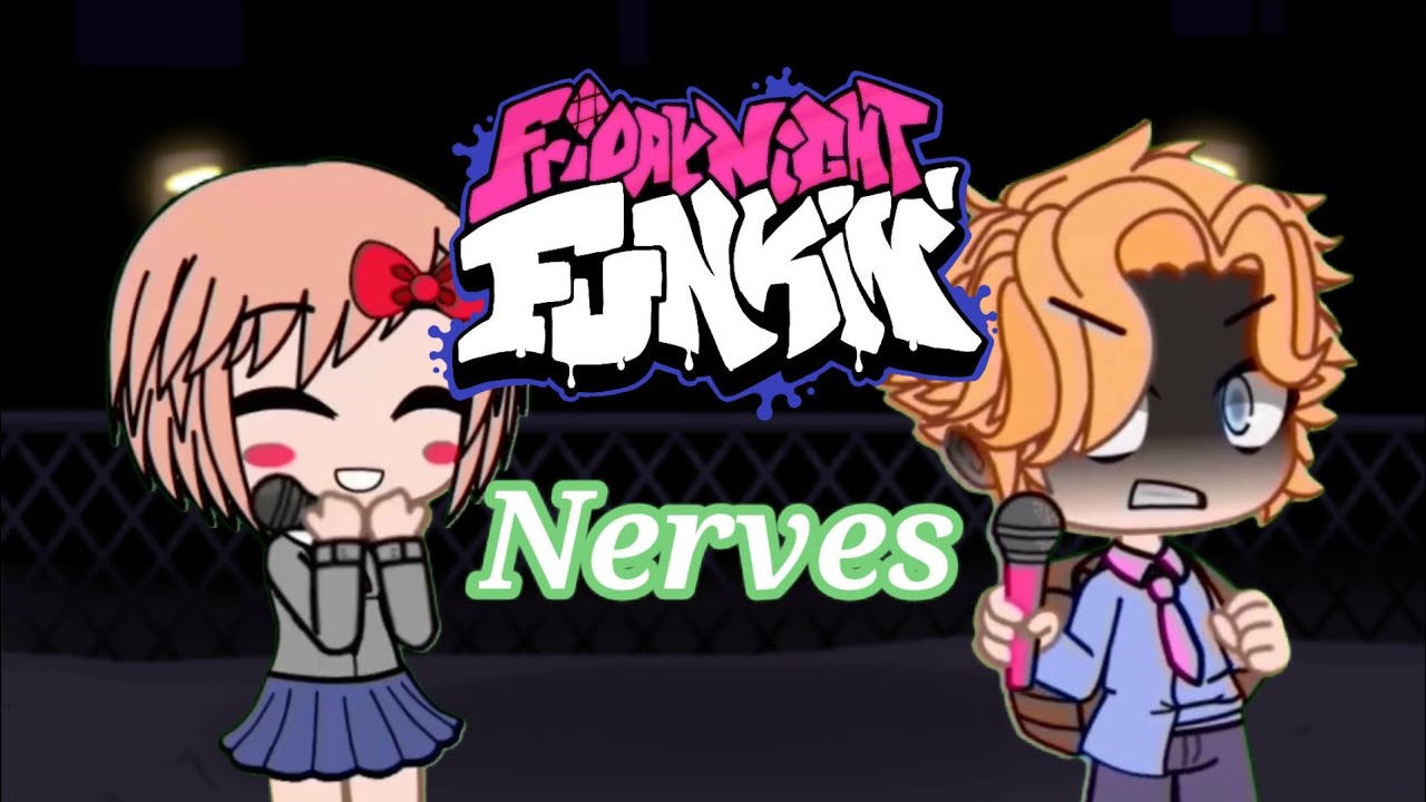 Nerves But Sayori And Senpai Sing It FNF Gacha