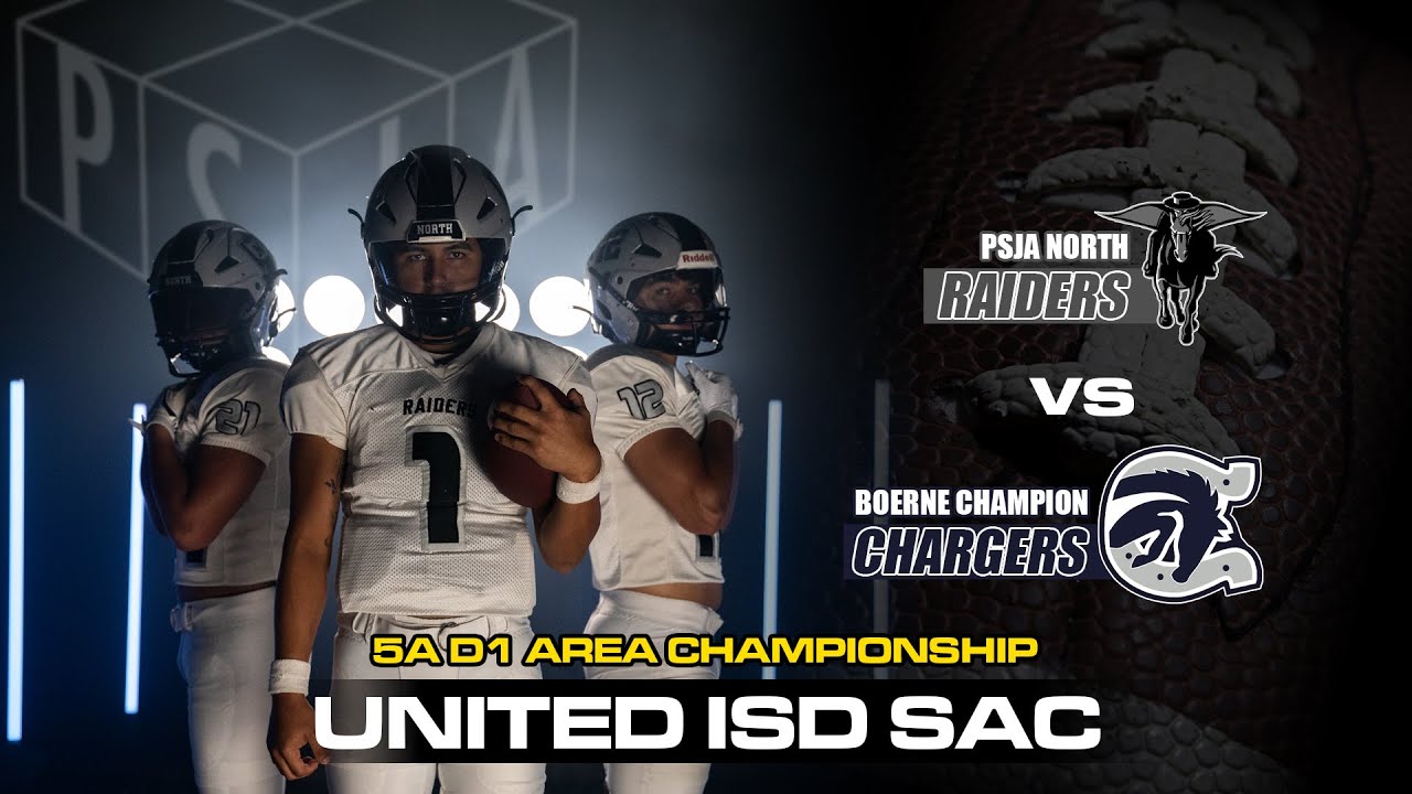 PSJA North Raiders vs Boerne Champion Chargers - 5A D1 Area Championship