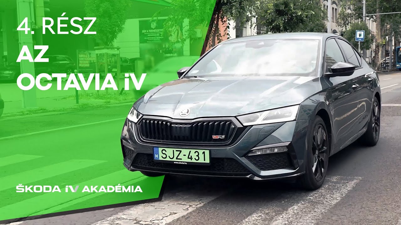 OCTAVIA iV - ŠKODA iV Akadémia 4. rész
