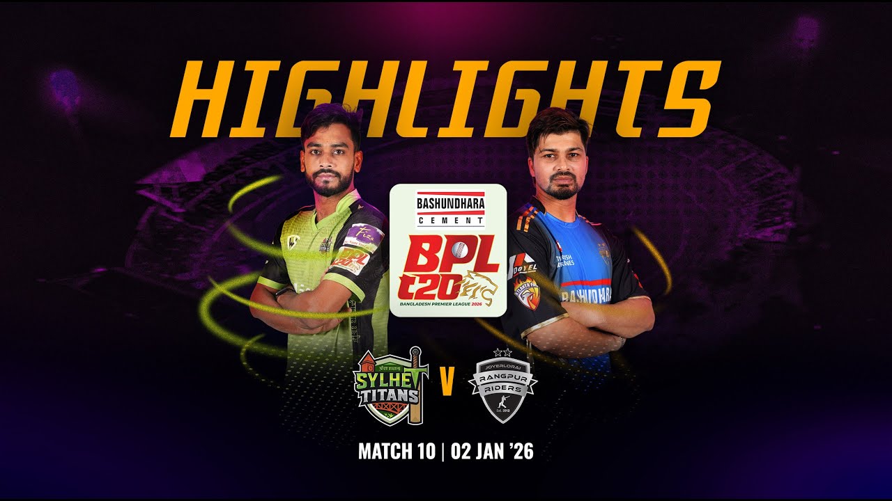 Match 10 Highlights | Sylhet Titans 🆚 Rangpur Riders | BASHUNDHARA CEMENT BPL 2026
