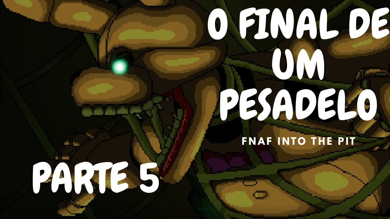 O FINAL MAIS BIZARRO DE FNAF! (PARTE #5)