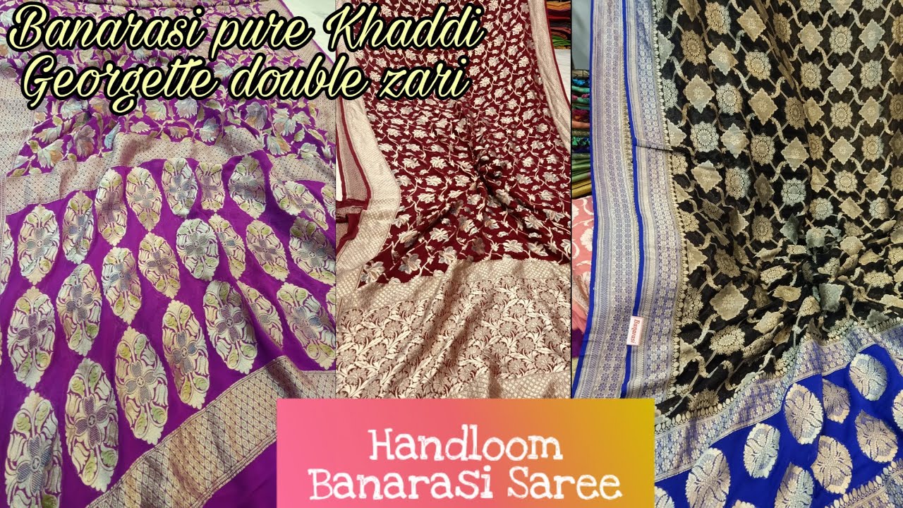 Banarasi saree Pure khaddi Georgette double zari handloom sarees #Handloom_sarees