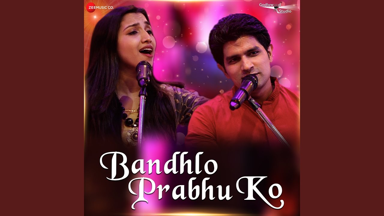 Bandhlo Prabhu Ko (From 