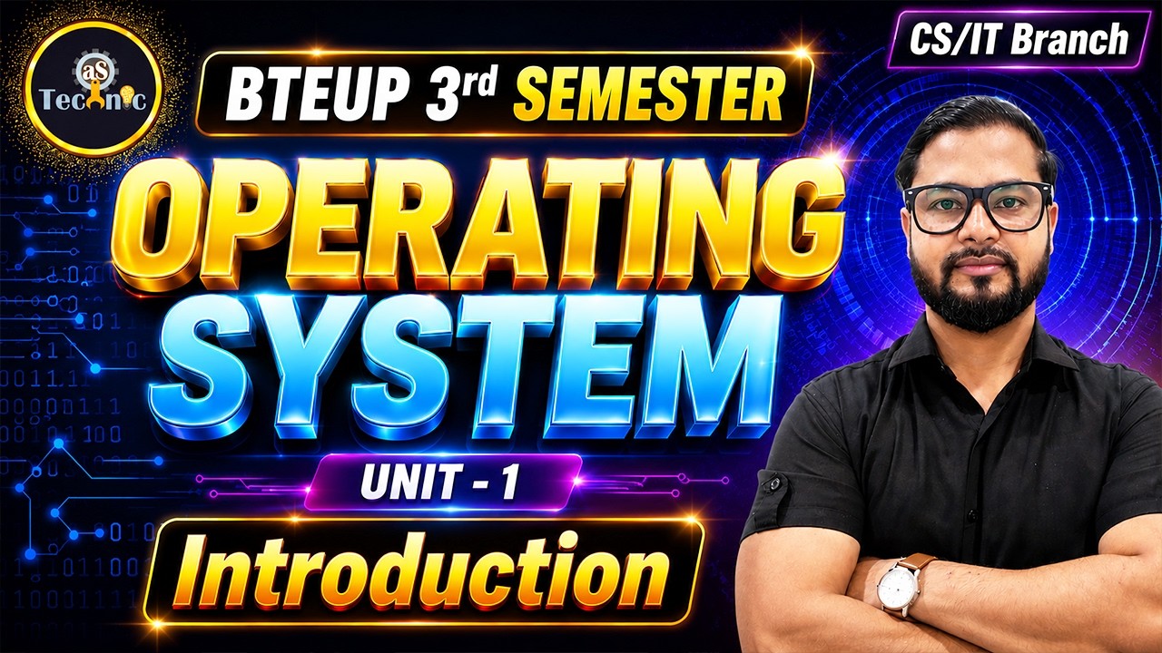 Operating System Unit-1 Introduction | CS/IT Branch | BTEUP 3rd Semester| #astechniclive #astechnic