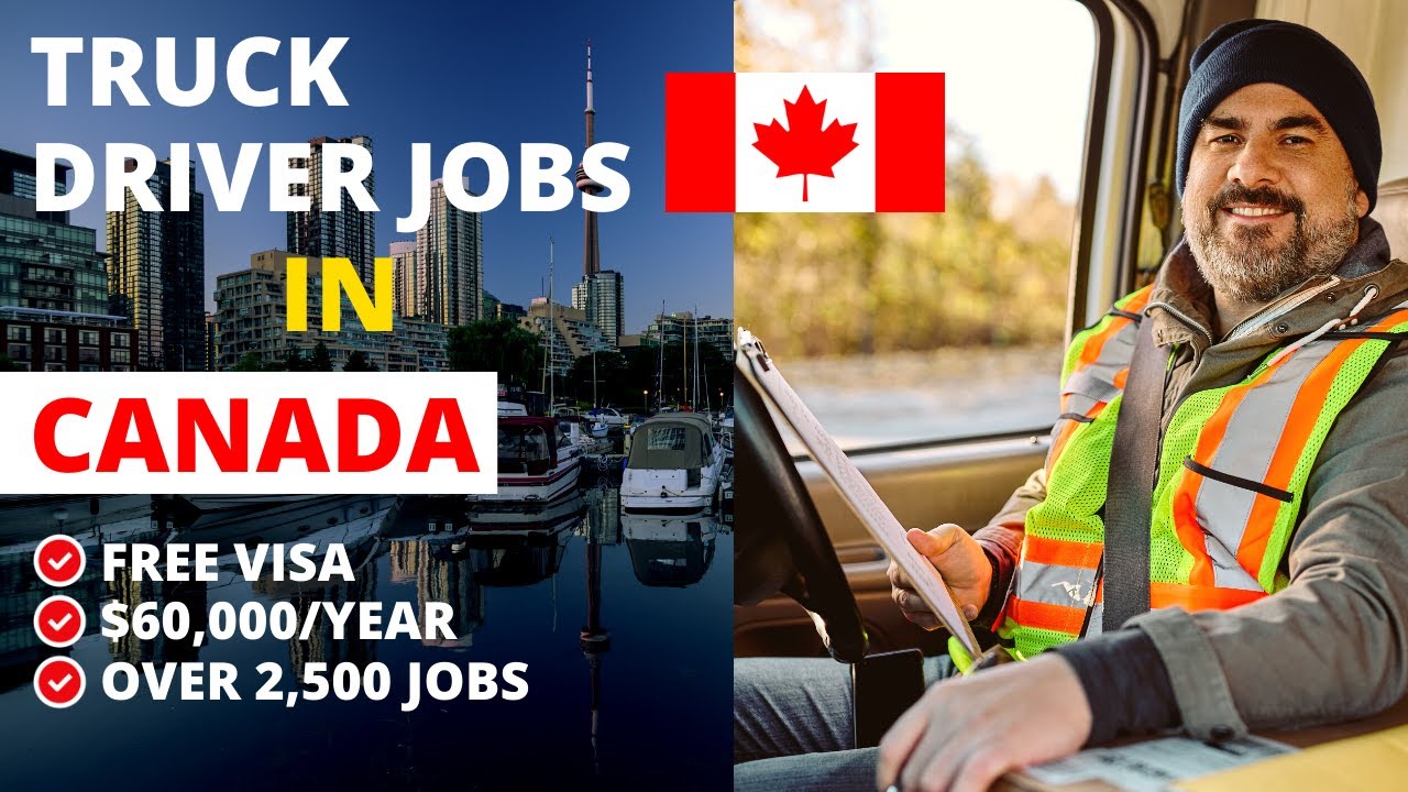 Truck Driver Jobs in Canada | Move to Canada as a Truck driver | Truck Driver Jobs with Free Visa