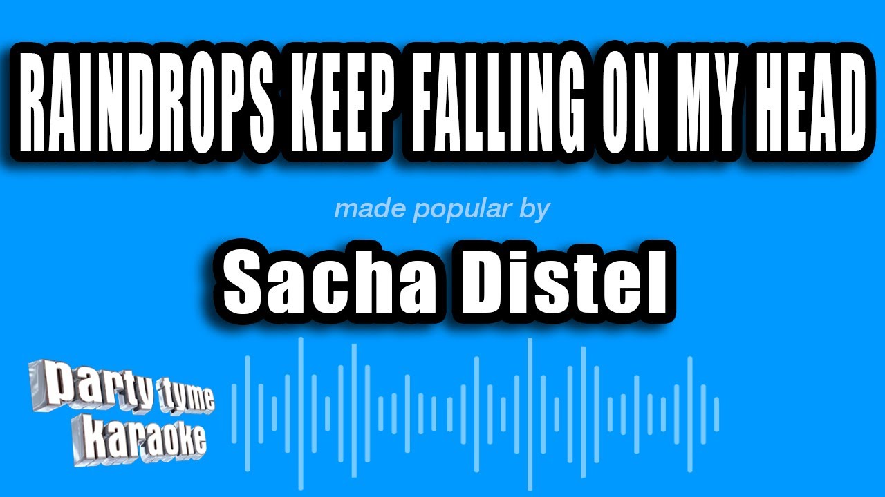 Sacha Distel - Raindrops Keep Falling On My Head (Karaoke Version)