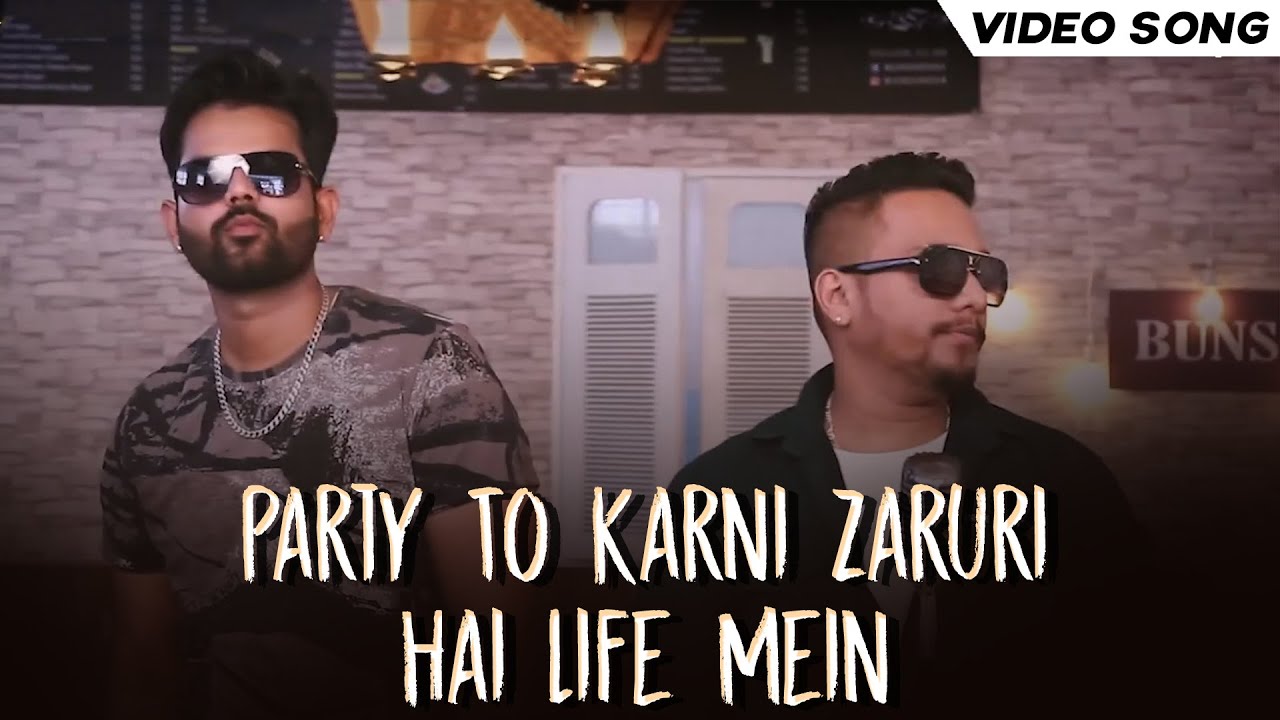 Party To Karni Zaruri Hai Life Mein | Asheem Mangoli | Latest Party Song 2019