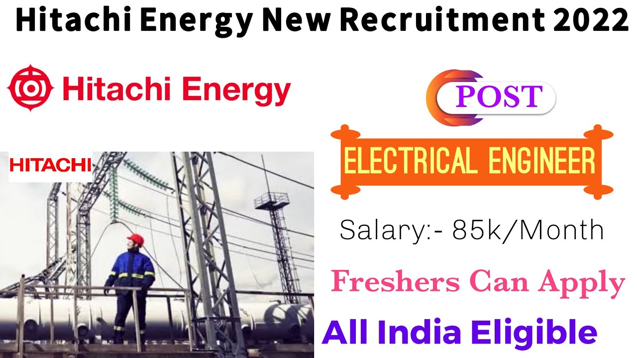 Hitachi Energy Hiring Fresher Graduate Electrical Engineer jobs 2022 | Electrical Engineering jobs