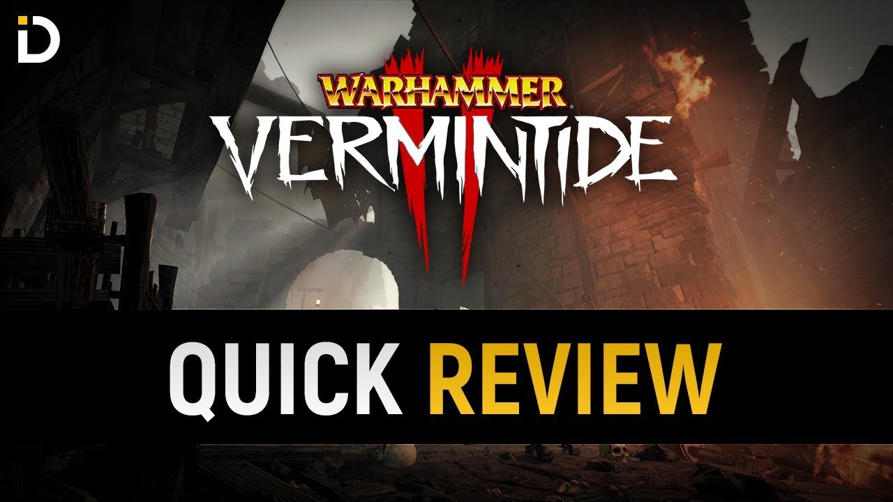 Vermintide 2 - Quick Review