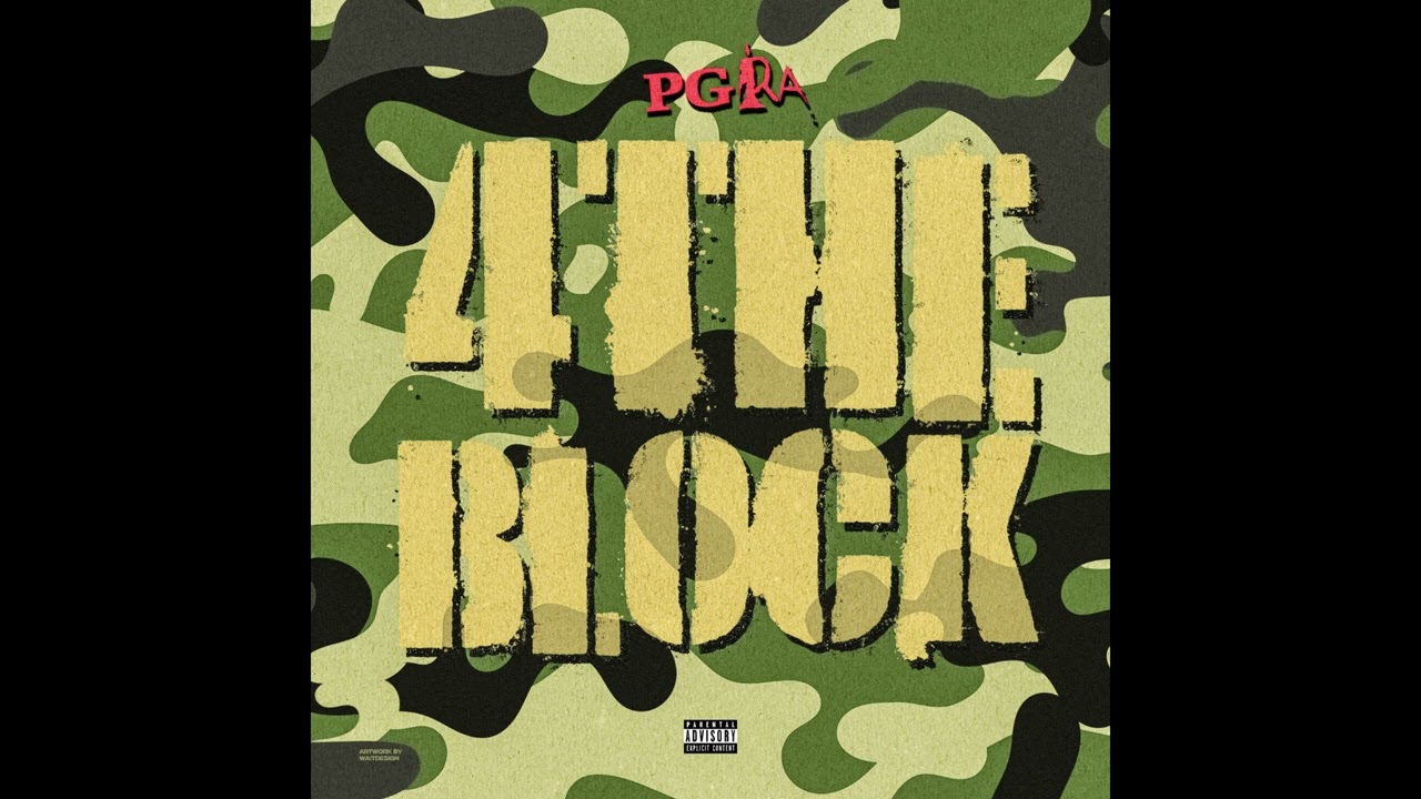 PG RA - 4 The Block (Official Audio)