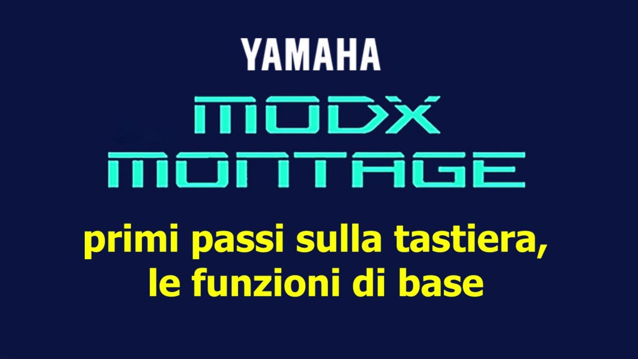 ModX/Montage: primi passi sulla tastiera, le funzioni di base