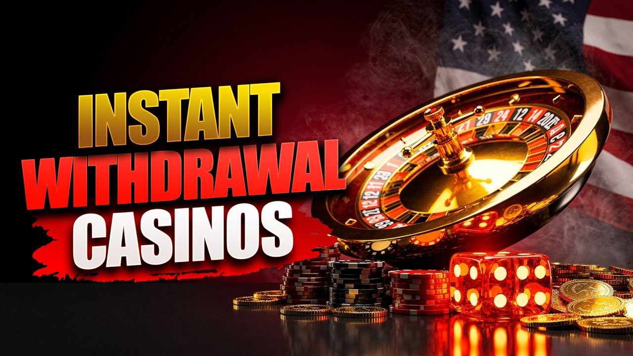 Instant Withdrawal Casinos &ndash; USA Casino Sites Paying Out In Minutes