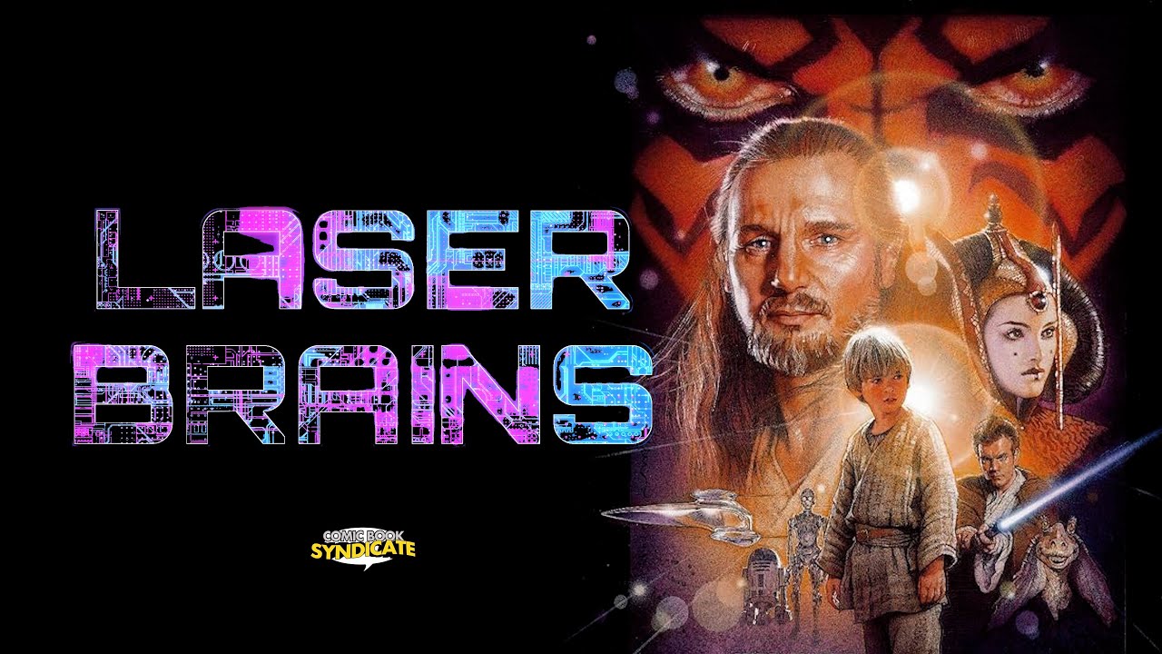 The Phantom Menace | LASER BRAINS #1