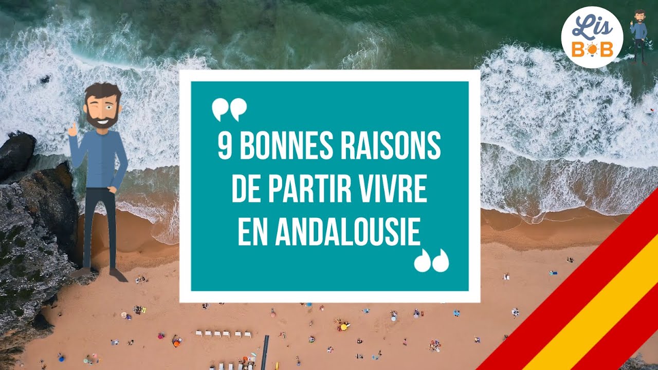 🇪🇸 9 bonnes raisons de partir vivre en Andalousie