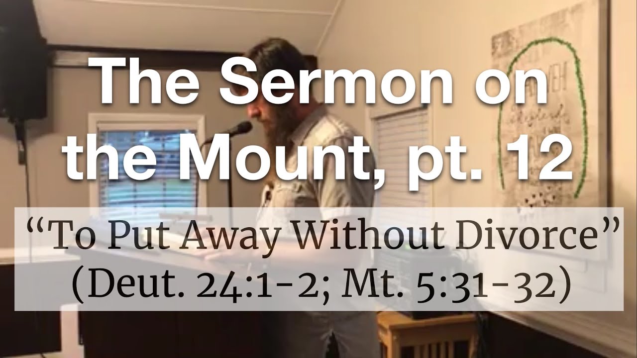 To Put Away Without Divorce (Understanding Matthew 