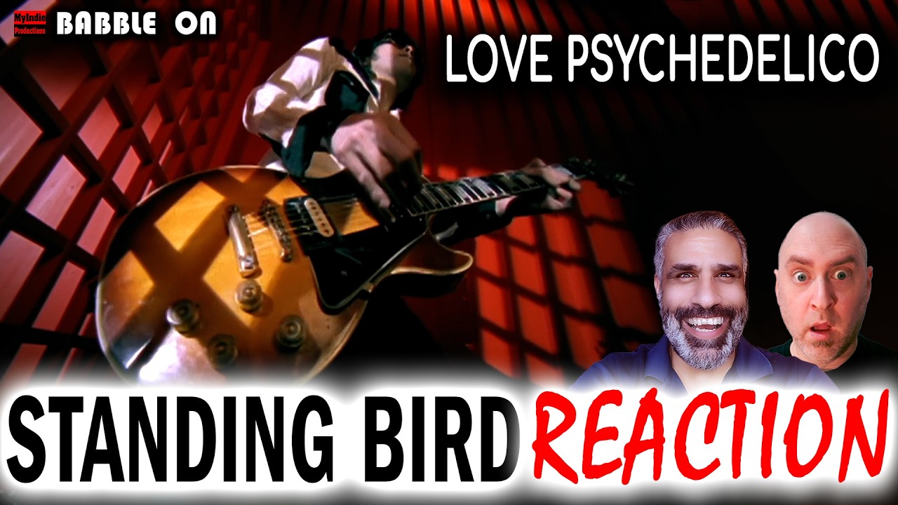 LOVE PSYCHEDELICO - STANDING BIRD (OMV) reaction by Indie Filmmakers 🔥🔥🔥😁🔥🔥🔥 #japanese #rock