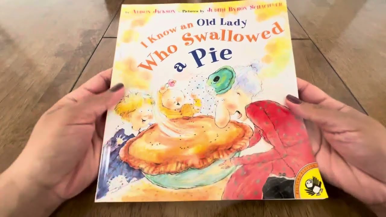 I KNOW AN OLD LADY WHO SWALLOWED A PIE! Bedtime Story for Kids | Children Books | Read Aloud.