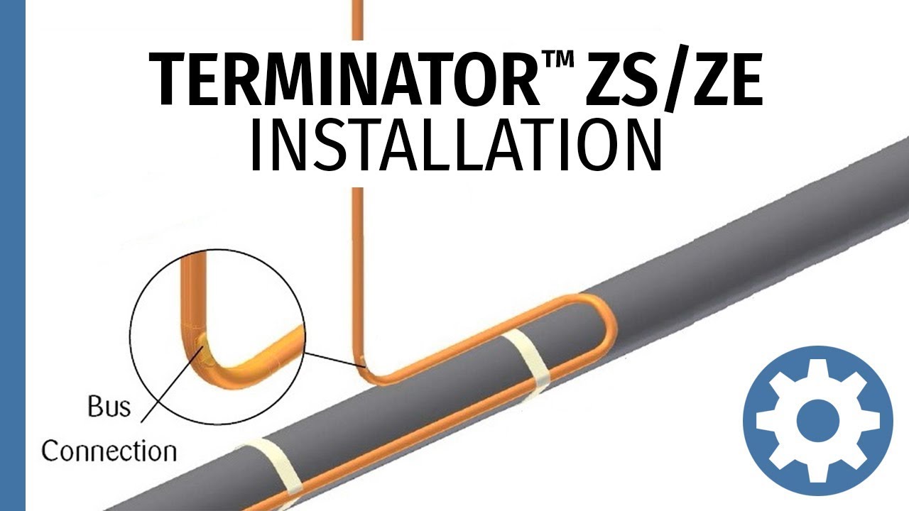 Terminator ZS/ ZE Installation Procedures Video
