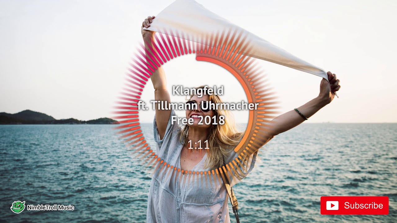 ► Klangfeld ft. Tilmann Uhrmacher - Free 2018 [Electro]