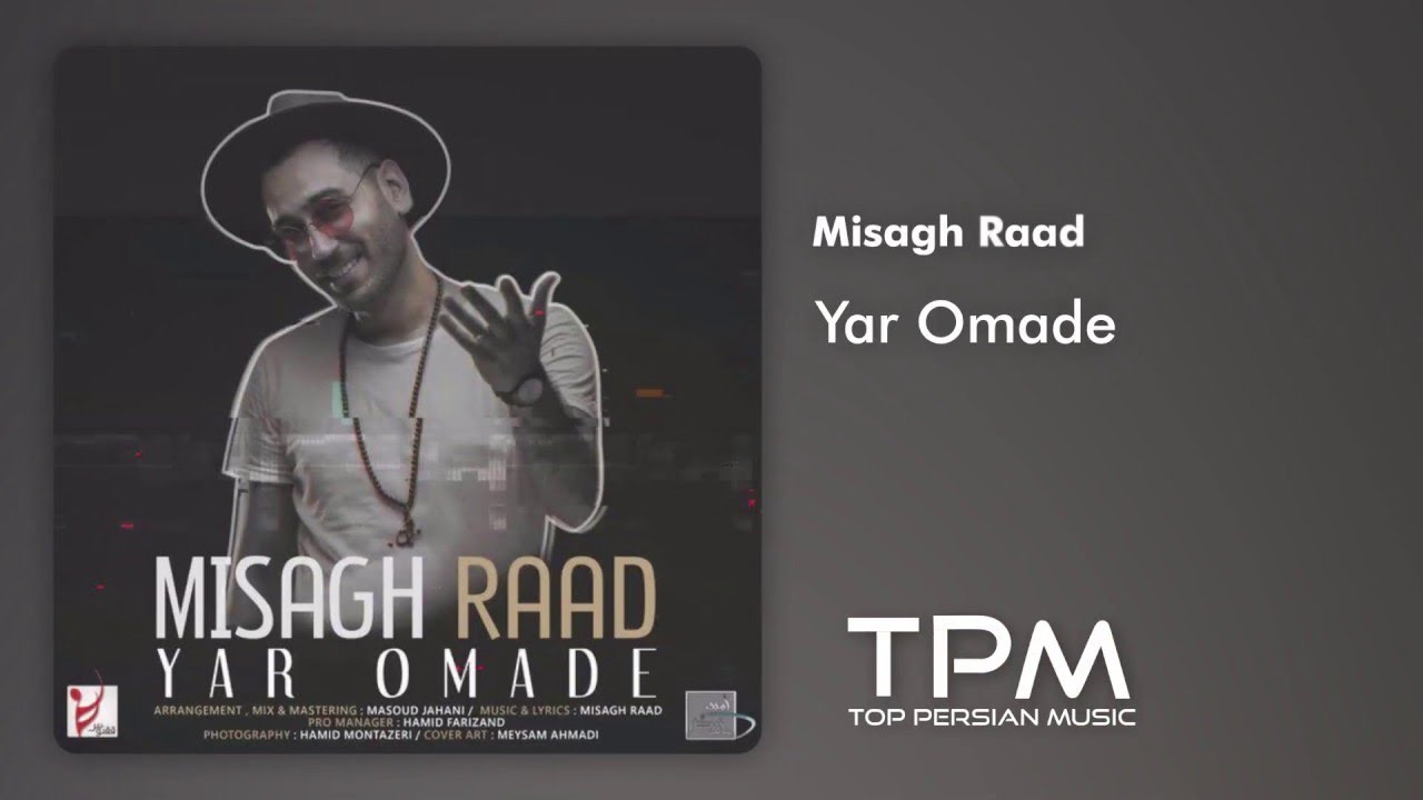 Misagh Raad - Yar Omade (میثاق راد - یار اومده)