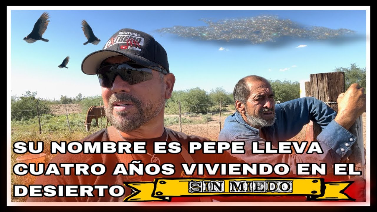 AVENTURA 331 PEPE RUIZ UN LEGENDARIO UNA LEYENDA Y GRAN CONOCEDOR DEL DESIERTO.....