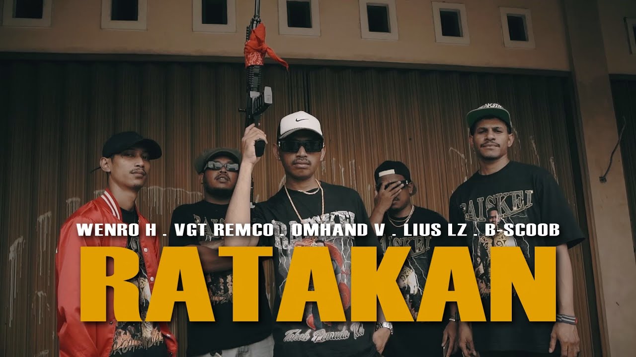 Wenro H - RATAKAN Ft. VGT Remco, Omhand V & Lius Lz, B-Scoob (Official MV)