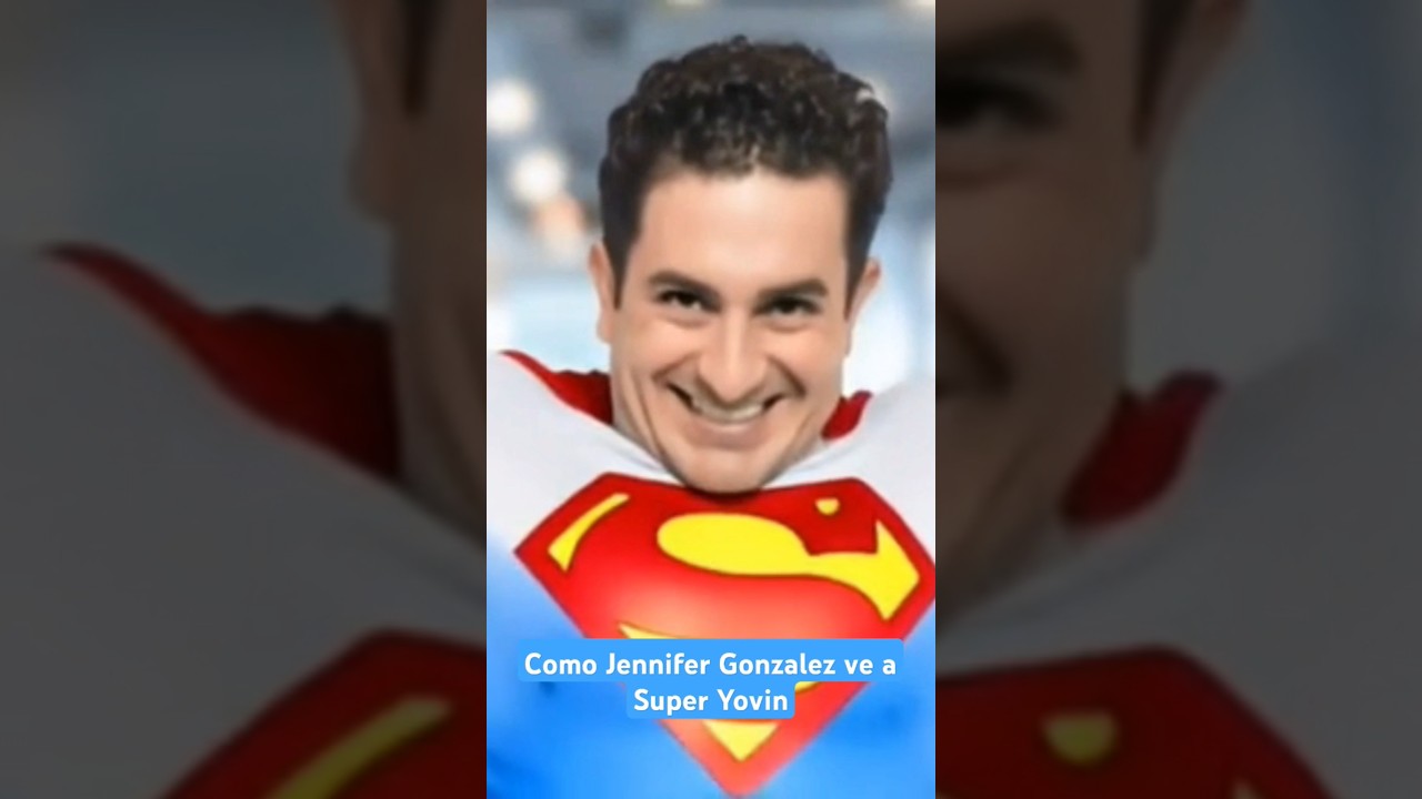 Como Jennifer Gonzalez ve a Super Yovin