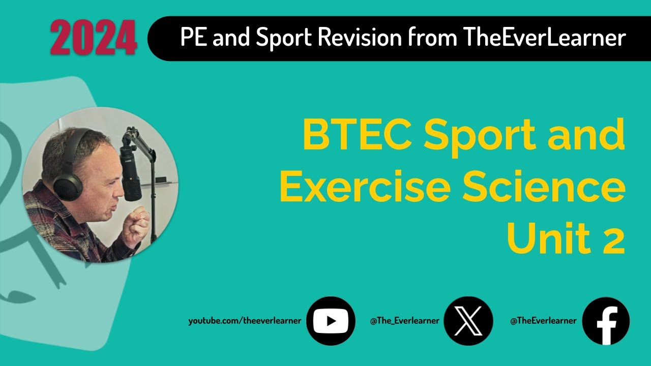 BTEC Sport and Exercise Science Unit 2 Revision (Summer 2024)