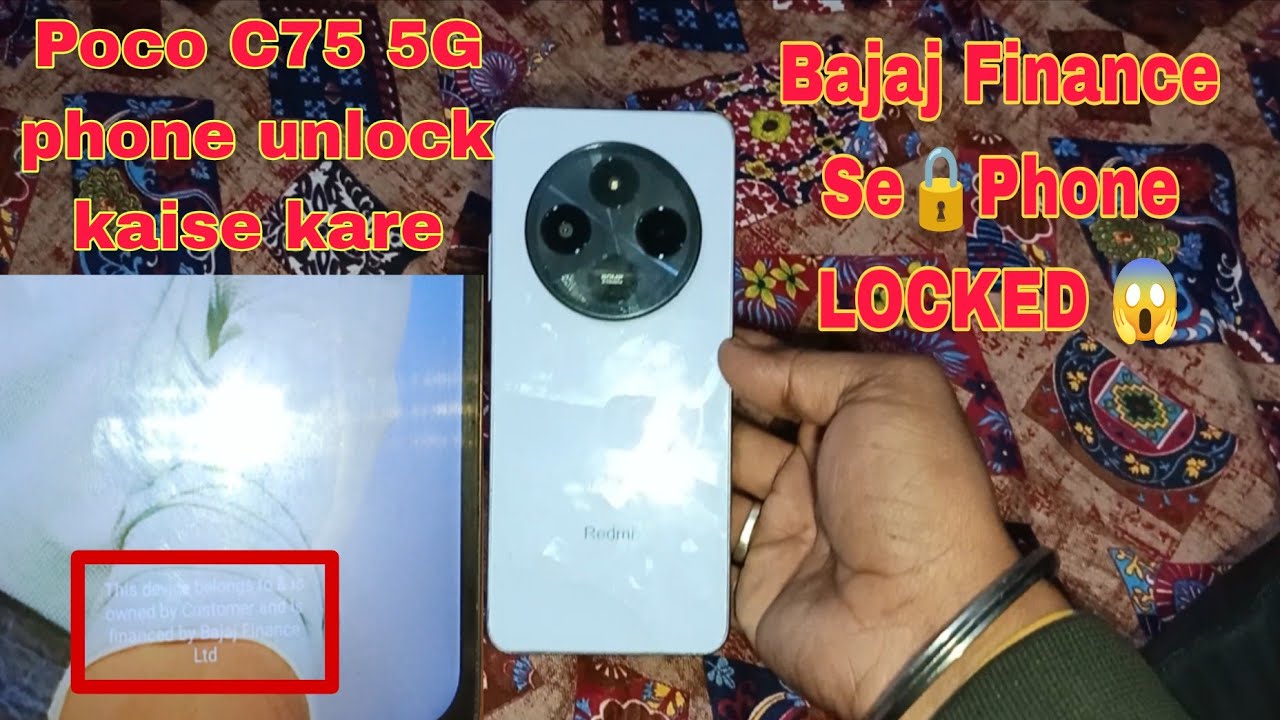 Poco C75 5G Bajaj Finance se Lock Ho Gaya 😱 | Unlock Kaise Kare? 