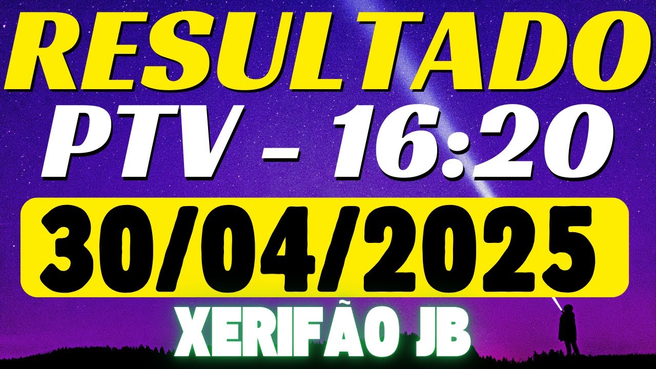 Resultado do jogo do bicho ao vivo PTV 16:20 30/04/25