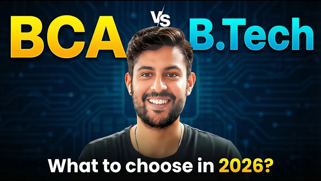B.Tech vs BCA 2026 | Salary, Scope, Placements & Best Career Option After 12th