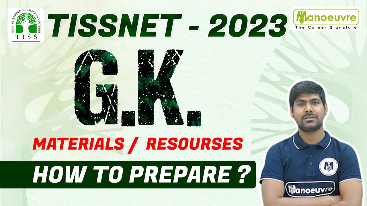 TISSNET 2023 I GK MATERIAL / RESOURSE HOW TO PREPARE ?