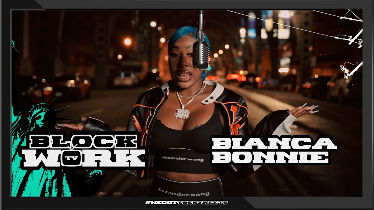 Bianca Bonnie - Wat You Talking Bout (Blockworktv Performance)