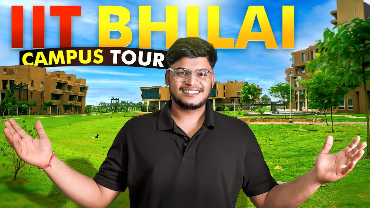 IIT Bhilai Campus Tour 🔥