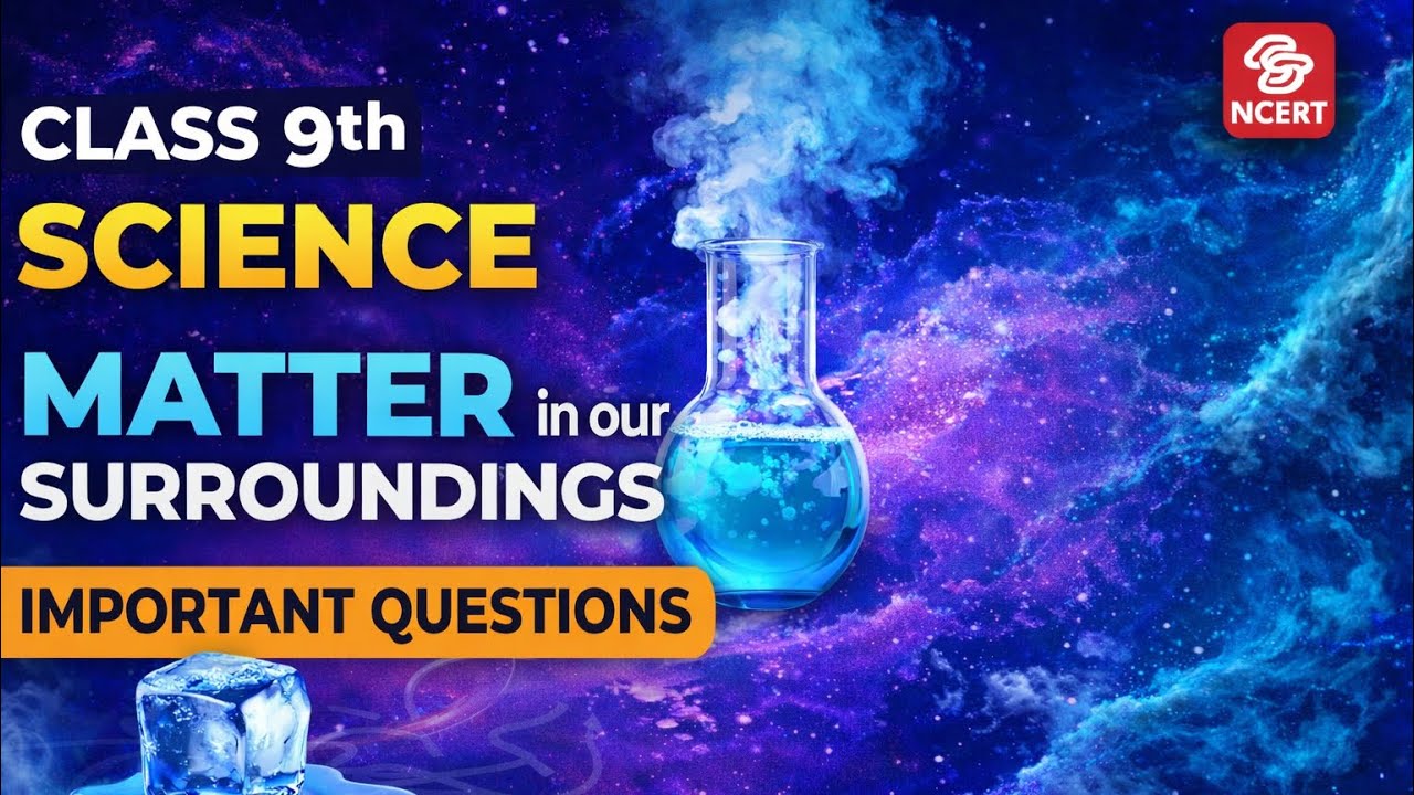 Class 9 Science | Matter in Our Surroundings | Important Questions | By Rahul Sir