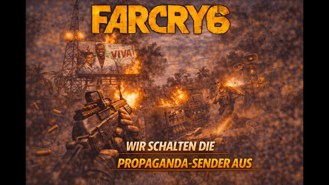 Farcry 6 Session 37   Wir schalten die Propaganda Sender aus