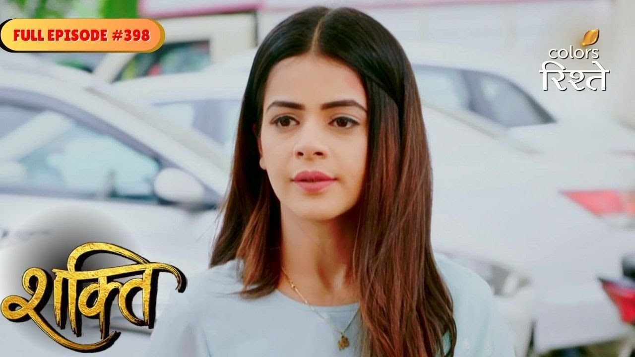 Shakti | Kareena attempted to kidnap Heer | Full Ep - 398 | Colors Rishtey