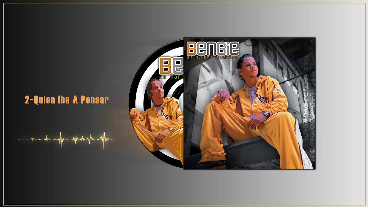 Bengie Un Rapero Diferenta - Quien Iba A Pensar (Audio Oficial)