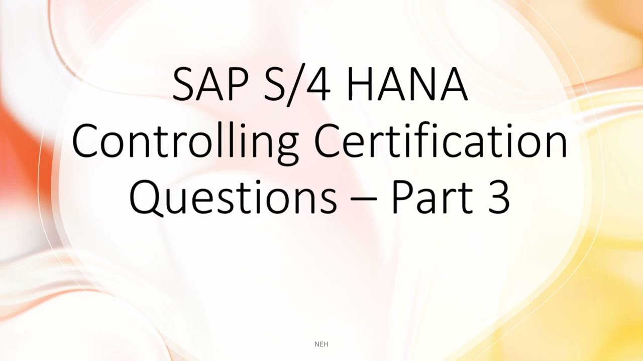 CO Prt3-SAP S/4 HANA CO Certification Questions and Answers Part 3