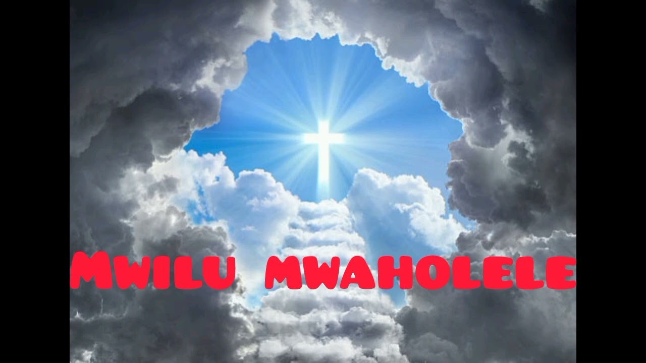 MWILU MWAHOLELE _ BROTHER EDRICK MULYATA _LUVALE GOSPEL SONG MP3
